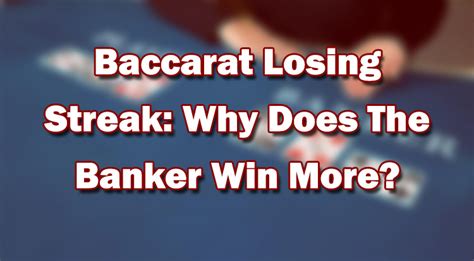 Baccarat Losing Streak Probability: Odds of Losing x Hands.